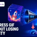 How to compress a GIF without losing quality